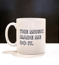 Load image into Gallery viewer, 'The Music Made Me Do It.' ® Gift Set:  Ceramic Mug with Gift Box and Tote Bag