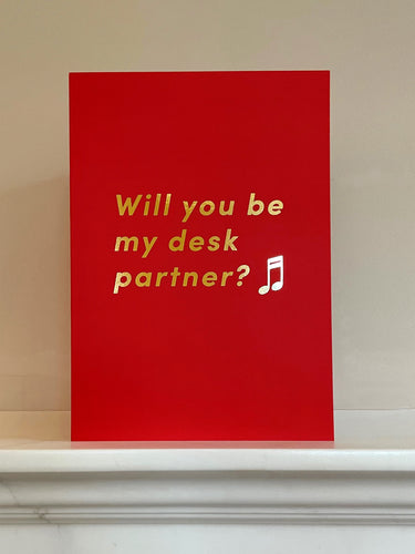 'Will you be my desk partner?♬' Gold Foiled Greetings Card