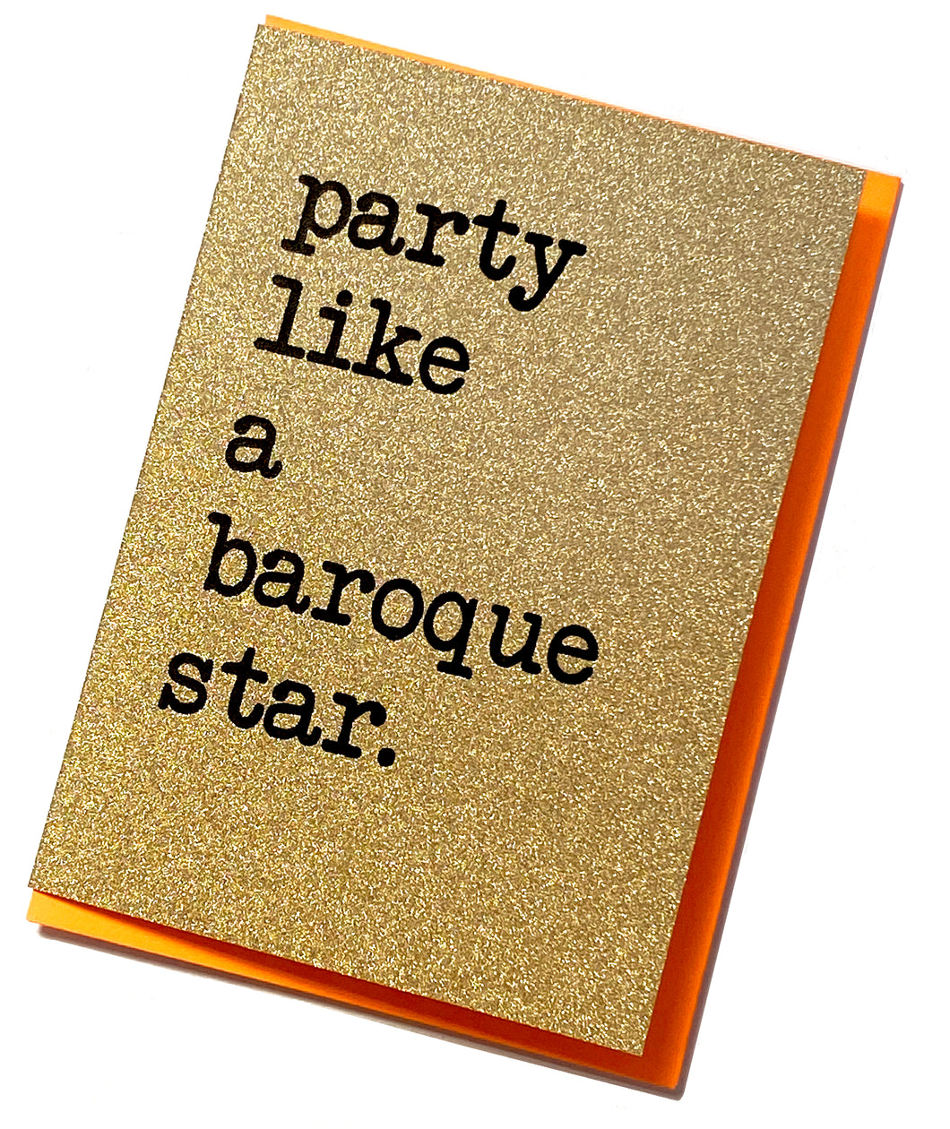 'Party like a baroque star' Greetings Card